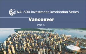 NAI500 Investment Destination Series Part 1 - learn about investment in Vancouver - China investment - Chinese investors