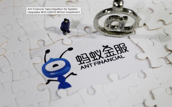 Ant Financial Taps HopeRun for System Upgrades With USD72 Million Investment，蚂蚁金服入股润和软件，共同开发金融服务市场业务