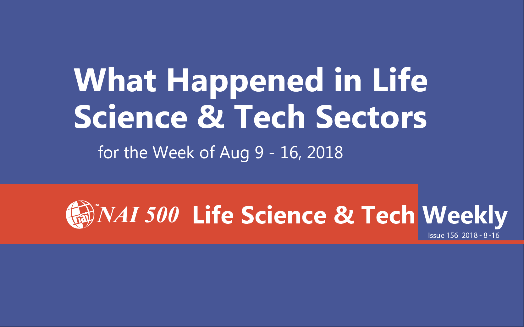 NAI Life Science & Technology weekly - www.nai500.com