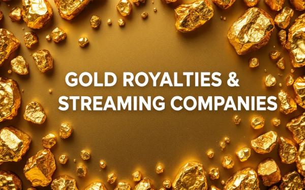 Low-Risk Precious Metals Investing: Royalty and Streaming Stocks