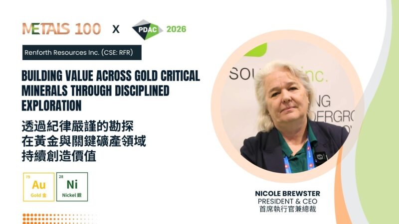 透過紀律嚴謹的勘探 在黃金與關鍵礦產領域 持續創造價值 - Renforth Resources Inc. (CSE: RFR) | PDAC ...